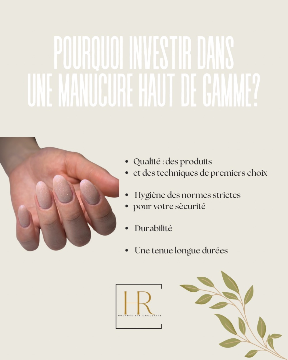 Pourquoi investir dans une Manucure Haut de gamme?